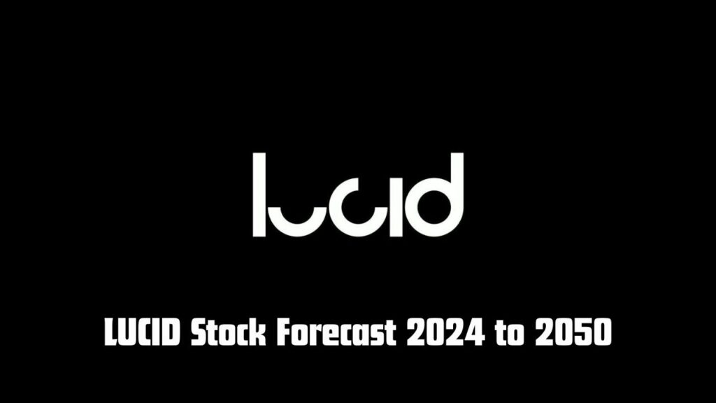 Lucid Stock Price Prediction 2024 to 2050