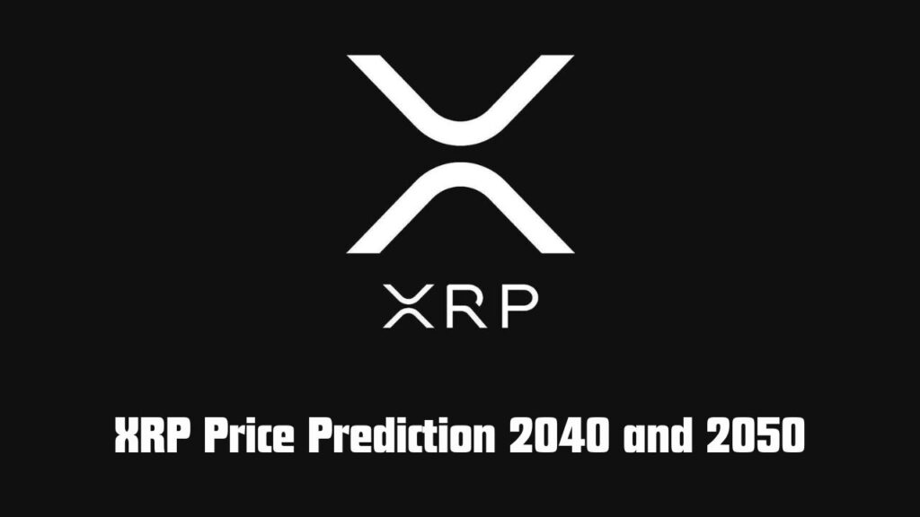XRP Price Prediction 2040 and 2050