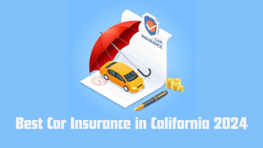 Best Car Insurance in California 2024