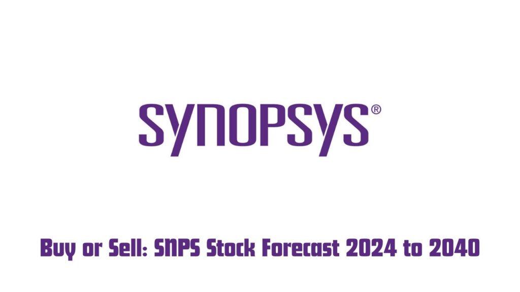 SNPS Stock Forecast 2024 to 2040