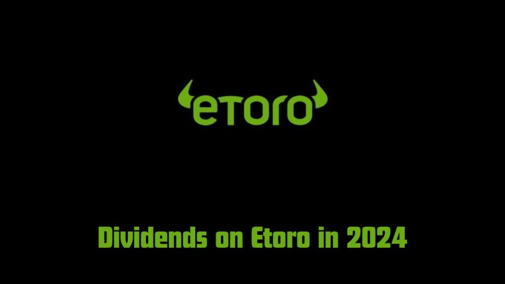 How to see Dividends on Etoro in 2024?